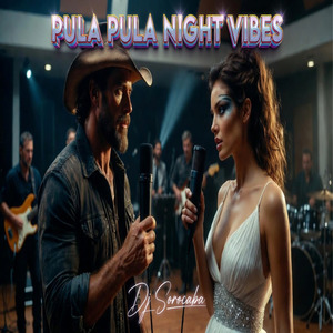 Pupa Pula Night Vibes