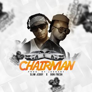 Chairman (feat. Don Fresh)