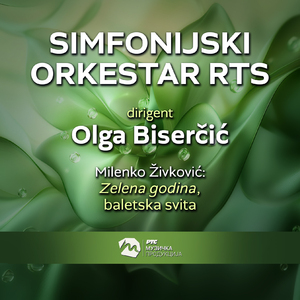 Zelena godina, baletska svita (live)