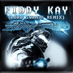 Fiddy Kay (Lord Swan3x Remix)