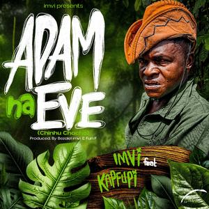 Adam naEve (feat. Kapfupi)