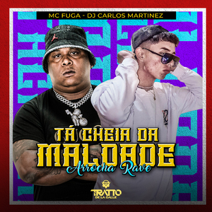 Tá Cheia da Maldade [Arrocha Rave]