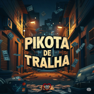PIKOTA DE TRALHA