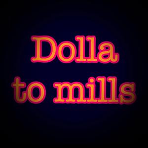 Dolla to mills (feat. Solo369)
