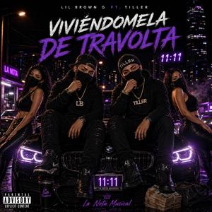 Viviendomela de travolta (feat. Tiller)