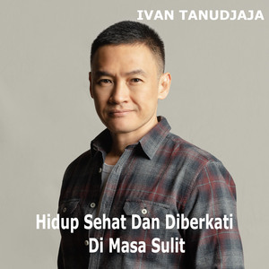 Hidup Sehat Dan Diberkati Di Masa Sulit