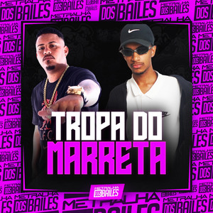 Tropa do Marreta
