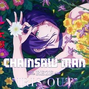 IRIS OUT (Chainsaw Man – The Movie: Reze Arc)