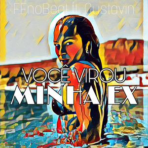 Você Virou Minha Ex