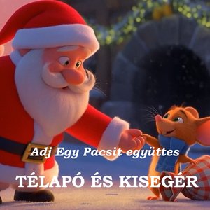 TÉLAPÓ ÉS KISEGÉR