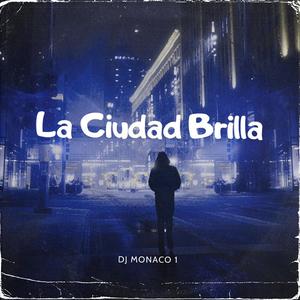 La Ciudad Brilla