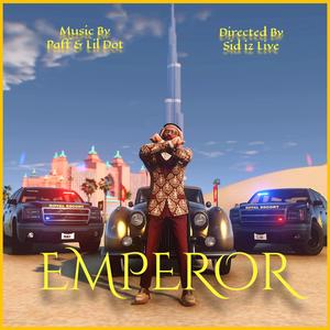 Emperor (feat. Paff & Lil dot)