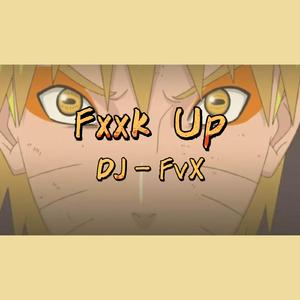 Fxxk Up