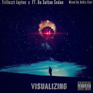 Visualizing (feat. Da Sultan Sedan)