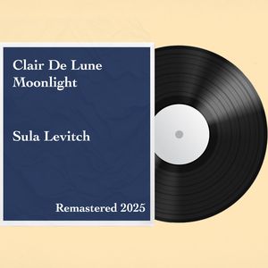 Clair De Lune Moonlight: Remastered 2025