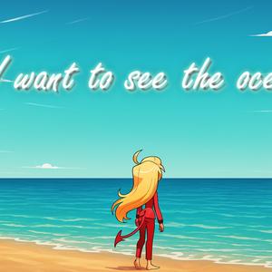 I want to see the ocean - Lucifer's daughter's song