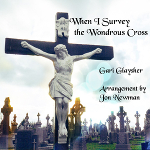 When I Survey the Wondrous Cross