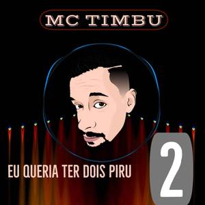 Eu Queria Ter Dois Piru 2