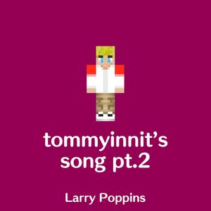 TommyInnit's Song Pt. 2
