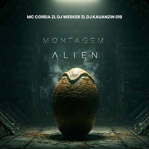 MONTAGEM ALIEN