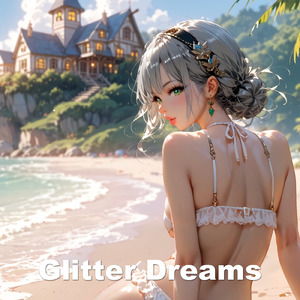 Glitter Dreams キラキラな私