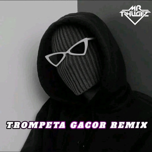 Trompeta Gacor (Bass Getar)