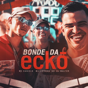 Bonde da Ecko