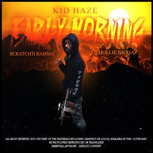 Early Morning (feat. Scratchii Bamma & Hollie Niggaz)