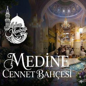 Medine Cennet Bahçesi
