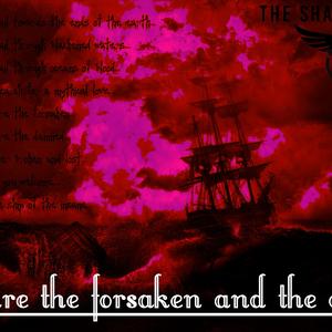 We are the forsaken and the damned