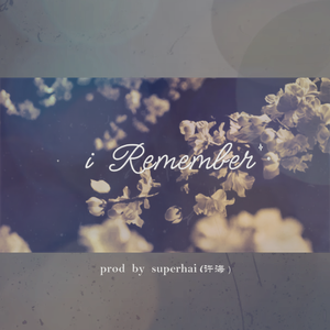 i REMEBER BEAT （Prod by Superhai许海）#节奏玩家5