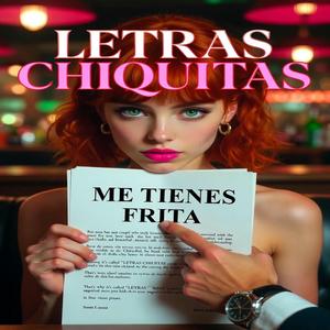 LETRAS CHIQUITAS (feat. Yiho el veneno)