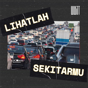 Lihatlah Sekitarmu