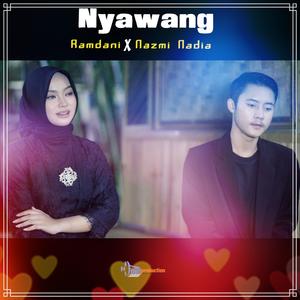 Nyawang (feat. Nazmi Nadia)