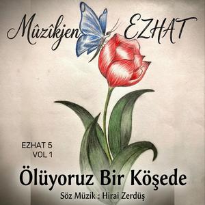 Ölüyoruz Bir Köşede - Mûzîkjen EZHAT
