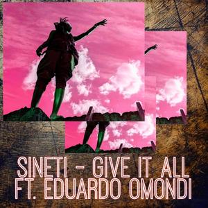 Give It All (feat. Eduardo Omondi)