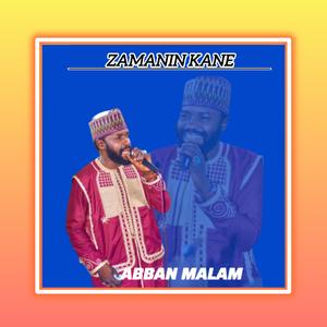ABBAN MALAM ZAMANIN KANE