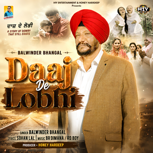 Daaj De Lobhi (Dowry Against Song)