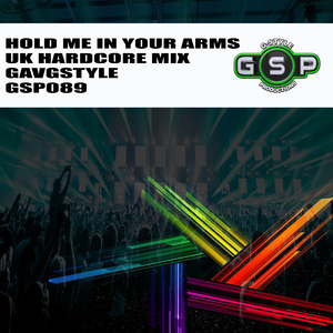 Hold Me In Your Arms (UK Hardcore Mix)