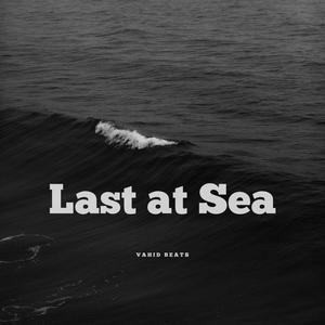 Last at Sea