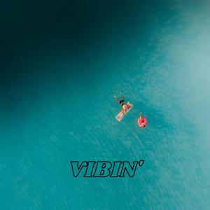 Vibin'