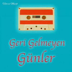 Geri Gelmeyen Günler