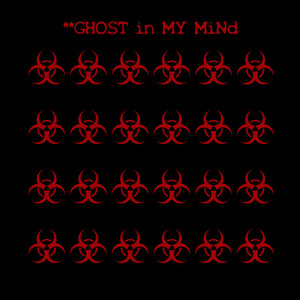 GHOST In MY MiNd