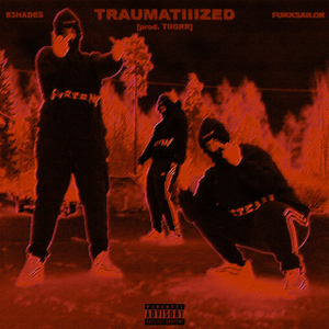 TRAUMATIIIZED [prod TIIGRR]