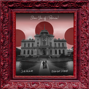 Show You Off (Remix)