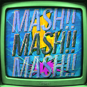 MASH!!
