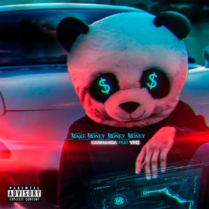 Make Money Money Money (feat. VMZ)