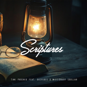 Scriptures (feat. Okevibes & Missionary Souljah)