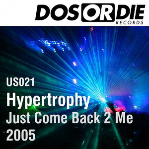 Just Come Back 2 Me 2005 (Trancedellic Extended)