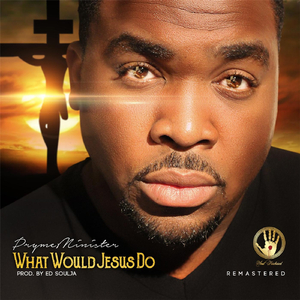 What Would Jesus Do (Remastered)